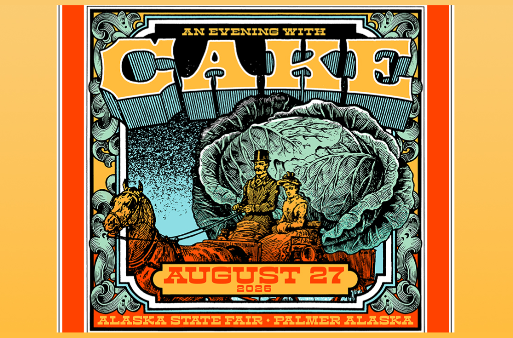 A vintage-style poster advertising an evening with CAKE at the Alaska State Fair on August 27, 2020, featuring an illustration of two men in a horse-drawn carriage with a giant cabbage in Mat-Su, Alaska