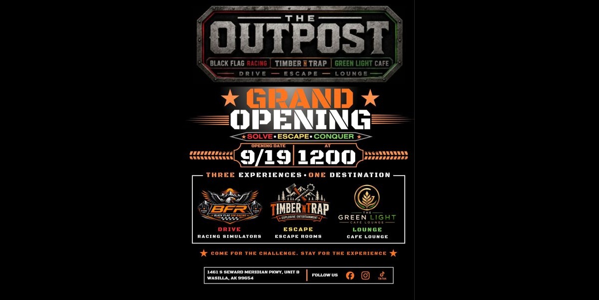 A promotional flyer for the grand opening of The Outpost entertainment center in Mat-Su, Alaska
